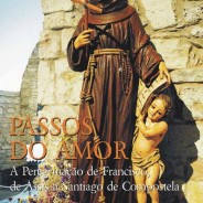 Livro resgata a peregrinação de Francisco a Santiago de Compostela