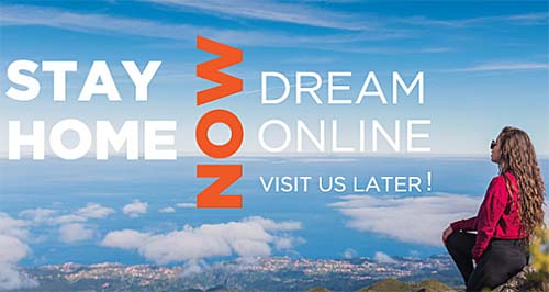 Madeira lança “Fique em Casa. Sonhe online. Visite-nos mais tarde!”