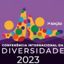 Conferência da Diversidade promove discussões sobre Turismo, Empresas, Esporte e Cultura
